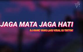 Lirik Lagu Jaga Mata Jaga Hati Jangan Cari Yang Lain Lagi